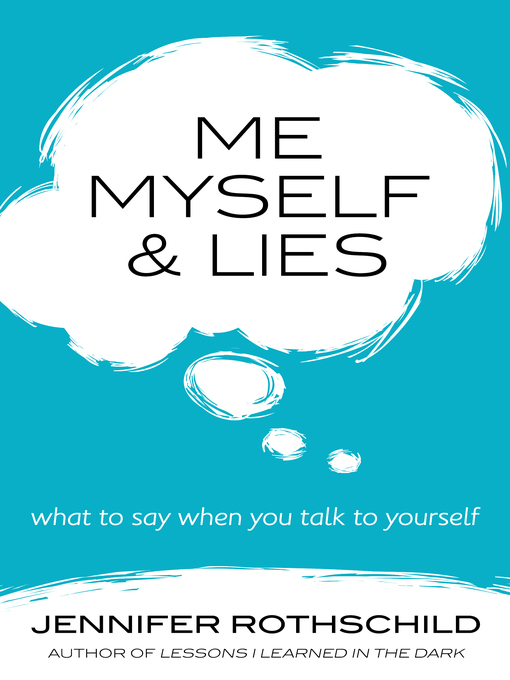 Title details for Me, Myself, and Lies by Jennifer Rothschild - Available